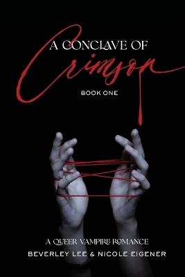 Book cover for A Conclave of Crimson Book One
