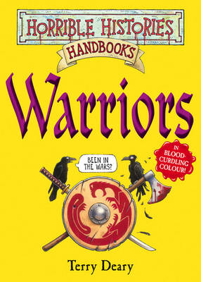 Cover of Horrible Histories Handbooks: Warriors