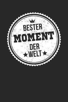 Book cover for Bester Moment Der Welt