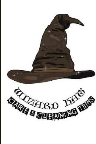 Cover of Wizard Hat Care & Cleaning Tips