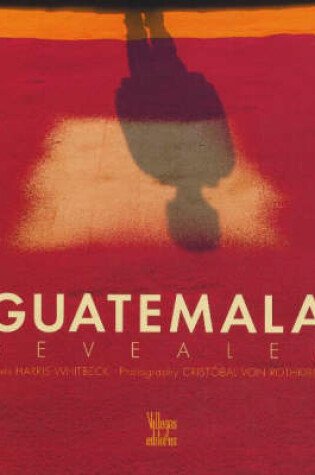 Cover of Guatemala Revealed