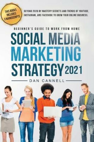 Cover of Social Media Marketing Strategy 2021