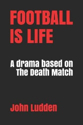 Cover of Football Is Life