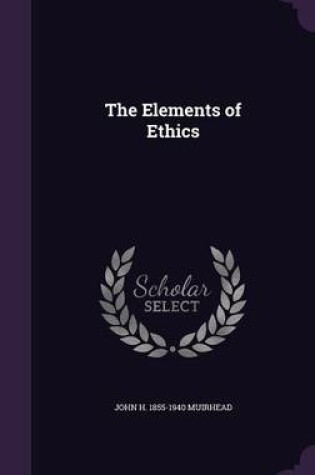 Cover of The Elements of Ethics