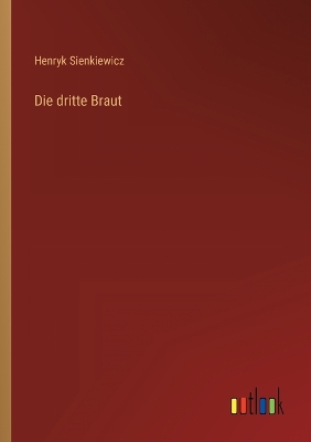 Book cover for Die dritte Braut