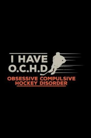 Cover of Obsessive compulsive hockey disorder
