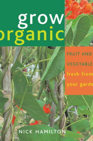 Cover of Grow Organic Fruit and Vegetables