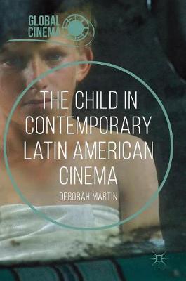 Book cover for The Child in Contemporary Latin American Cinema