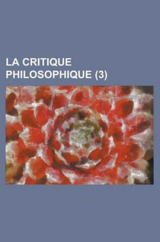 Cover of La Critique Philosophique (3)