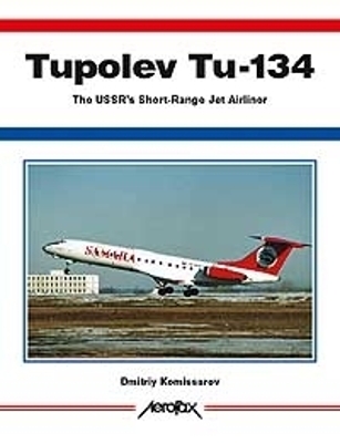 Book cover for Aerofax: Tupolev Tu-134