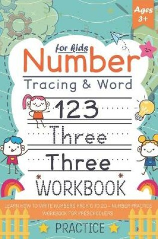 Cover of Number Tracing and word practice workbook for kids +3