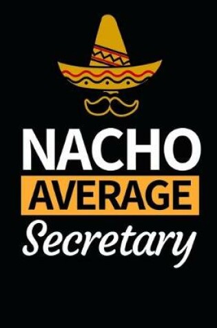 Cover of Nacho Average Secretary