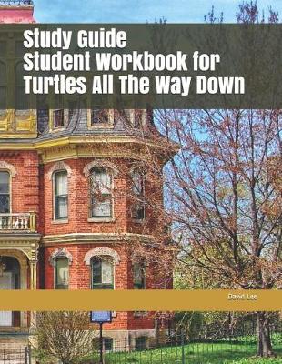 Book cover for Study Guide Student Workbook for Turtles All the Way Down