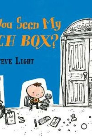 Cover of Have You Seen My Lunch Box?