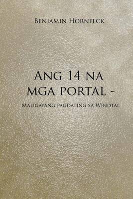 Book cover for Ang 14 Na MGA Portal - Maligayang Pagdating Sa Windtal
