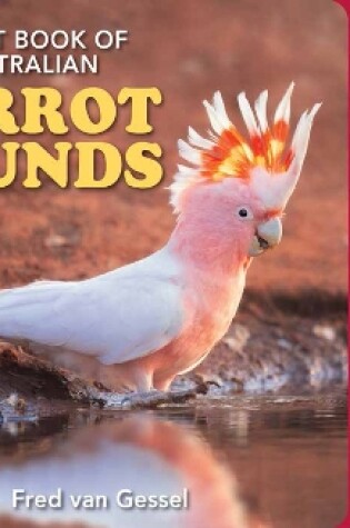Cover of A First Book of Australian Parrot Sounds