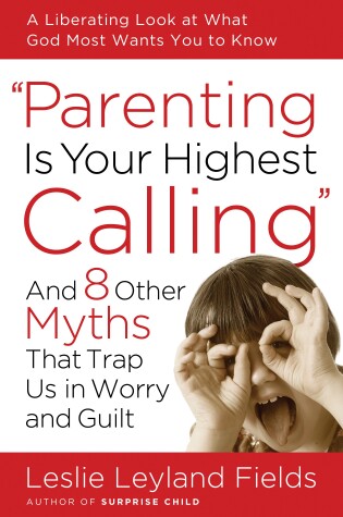 Cover of Parenting is your Highest Call