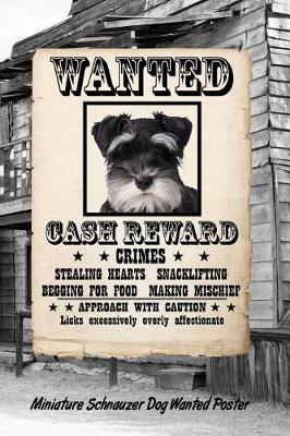 Book cover for Miniature Schnauzer Dog Wanted Poster