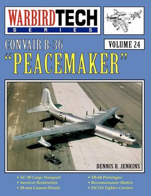 Book cover for Convair B-36 Peacemaker - WBT Vol 24