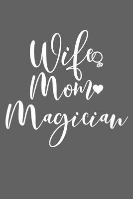 Book cover for Wife Mom Magician