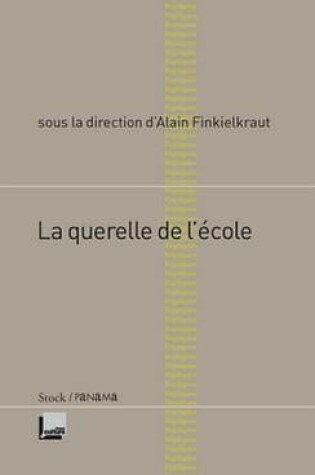 Cover of La Querelle de L'Ecole