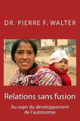 Cover of Relations sans fusion