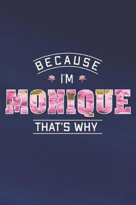 Book cover for Because I'm Monique That's Why