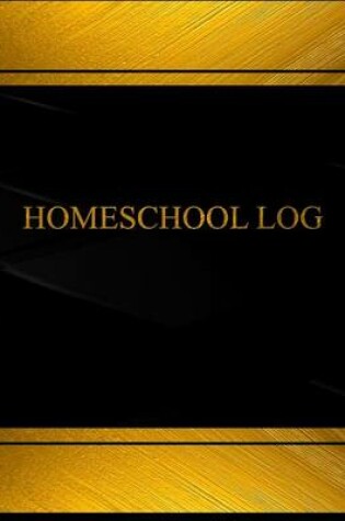 Cover of Homeschool Log (Log Book, Journal - 125 pgs, 8.5 X 11 inches)