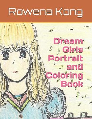 Book cover for Dream Girls Portrait and Coloring Book