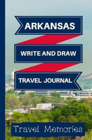 Cover of Arkansas Write and Draw Travel Journal