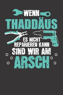 Book cover for Wenn THADDAEUS es nicht reparieren kann