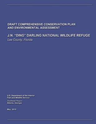 Book cover for J.N. "Ding" Darling National Wildlife Refuge Draft Comprehensive Conservation Plan and Environmental Assessment