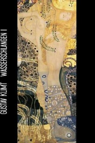 Cover of Gustav Klimt Wasserschlangen I