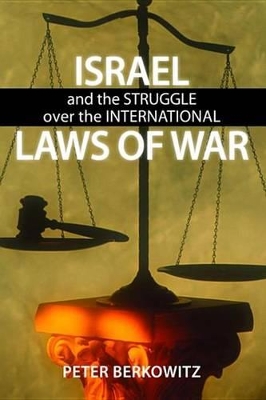 Book cover for Israel and the Struggle over the International Laws of War