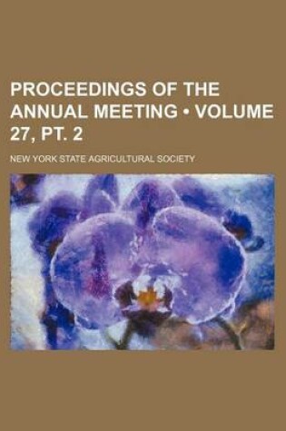 Cover of Proceedings of the Annual Meeting (Volume 27, PT. 2)