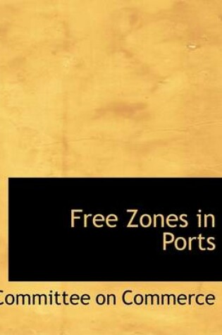 Cover of Free Zones in Ports