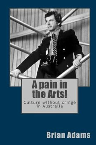 Cover of A pain in the Arts!