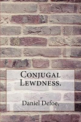 Book cover for Conjugal Lewdness.