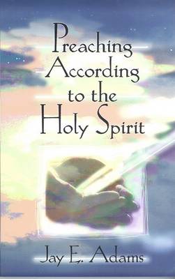 Book cover for Preaching According to the Holy Spirit