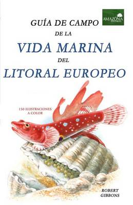 Book cover for Guia de Campo de la Vida Marina en el Litoral Europeo