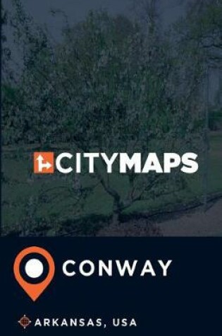 Cover of City Maps Conway Arkansas, USA