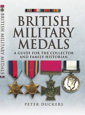 Book cover for British Military Medals: a Guide for the Collector and Family Historian