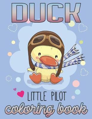 Book cover for Duck Little Pilot Coloring Book