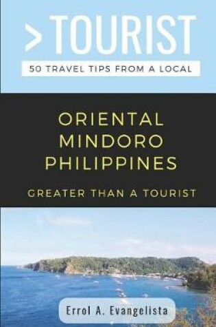 Cover of Greater Than a Tourist- Oriental Mindoro Philippines