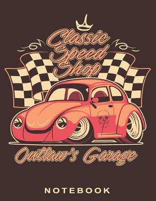 Book cover for Outlaw's Garage 8.5" x 11" Notebook