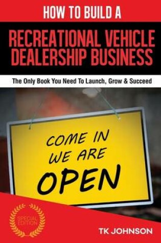 Cover of How to Build a Recreational Vehicle Dealership Business (Special Edition)