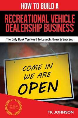 Book cover for How to Build a Recreational Vehicle Dealership Business (Special Edition)