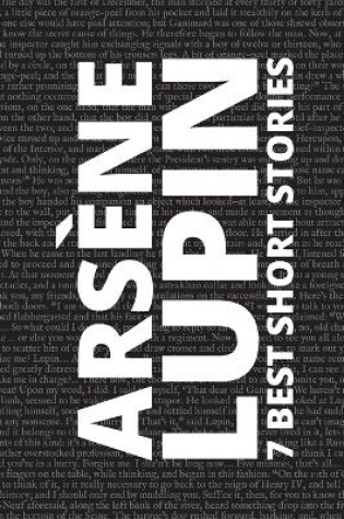 Cover of 7 best short stories - Arsène Lupin