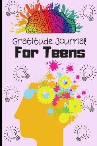 Cover of Gratitude Journal For Teens