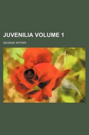 Cover of Juvenilia Volume 1